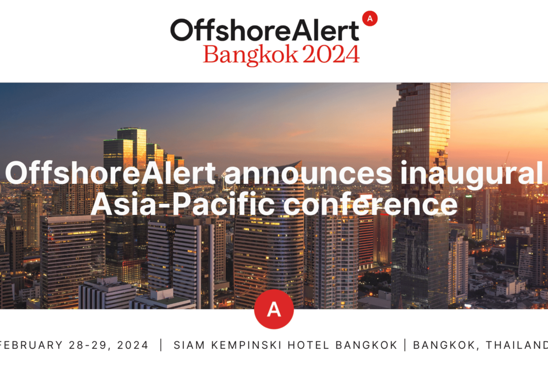 OffshoreAlert Bangkok: February 28-29, 2024 at the Siam Kempinski Hotel Bangkok
